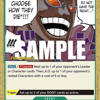 The Weak Do Not Have the Right to Choose How They Die!!! - Kingdoms of Intrigue Pre-Release Cards (OP04 PRE)