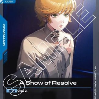 A Show of Resolve - (GD01)
