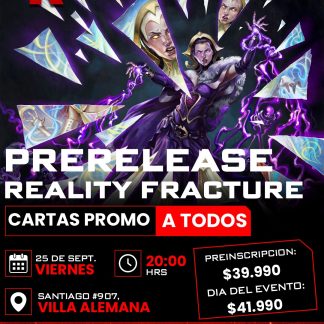 Prerelease Reality Fracture Viernes 25/09