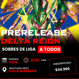 Prerelease Delta Reign NOCTURNO 30 de Octubre 21:00 hrs